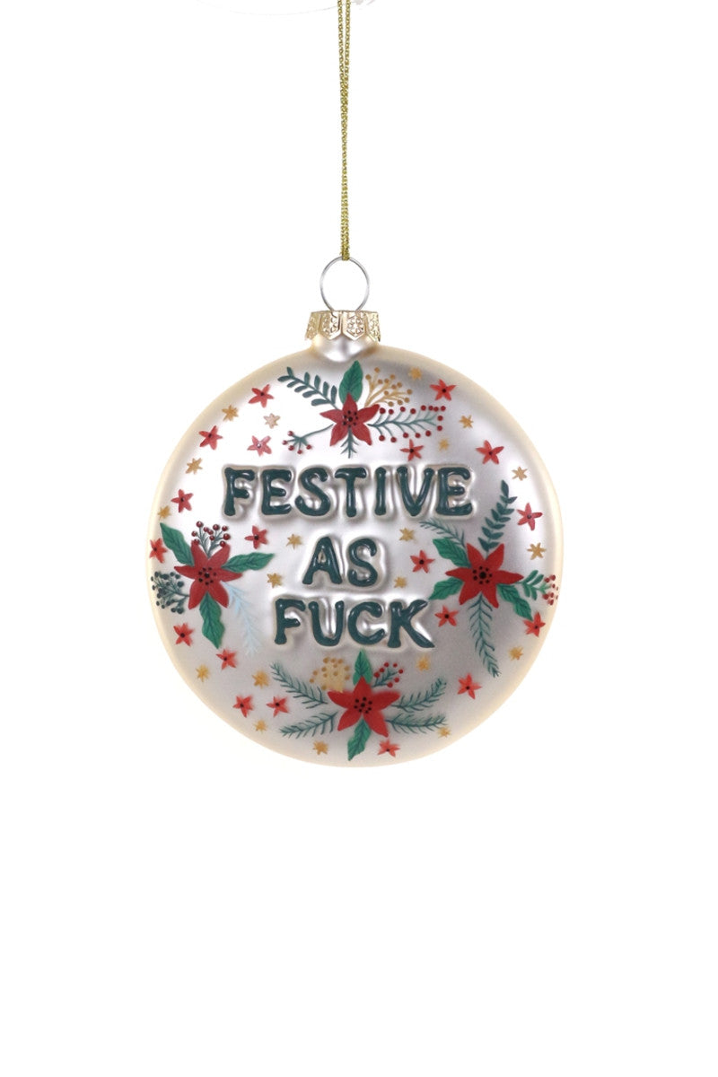 Festive AF ornament with a cheeky message, perfect for adding a fun and sassy touch to your Christmas tree.